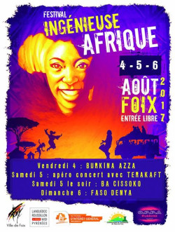 FESTIVAL INGENIEUSE D'AFRIQUE à FOIX 4/5/6 Août 2017